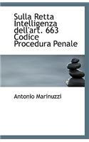 Sulla Retta Intelligenza Dell'art. 663 Codice Procedura Penale
