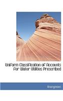 Uniform Classification of Accounts for Water Utilities Prescribed
