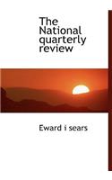 The National Quarterly Review