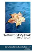 The Massachusetts System of Common Schools