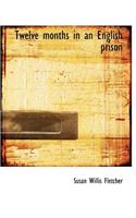 Twelve Months in an English Prison