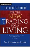Study Guide for The New Trading for a Living: Psychology-discipline-trading Tools and Systems-risk Control-trade Management(Wiley Trading)