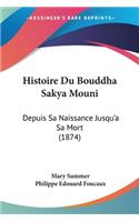 Histoire Du Bouddha Sakya Mouni