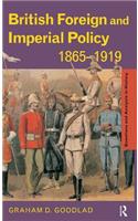 British Foreign and Imperial Policy 1865-1919