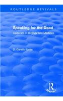 Speaking for the Dead