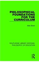 Philosophical Foundations for the Curriculum