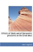 Effects of Winds and of Barometric Pressures on the Great Lakes: (English)