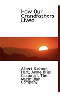 How Our Grandfathers Lived
