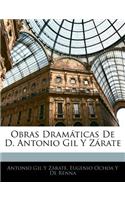 Obras Dramaticas de D. Antonio Gil y Zarate