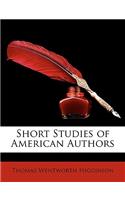 Short Studies of American Authors