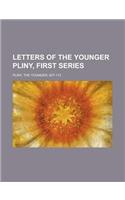 Letters of the Younger Pliny, First Series - Volume 1: (English)