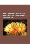 The Upanishads and Sri Sankara's Commentary (Volume 4-5)