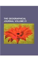 The Geographical Journal Volume 21: (English)