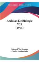 Archives De Biologie V21 (1905)