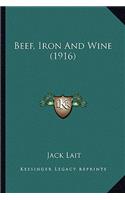 Beef, Iron and Wine (1916)