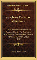 Scrapbook Recitation Series No. 2