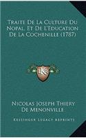 Traite De La Culture Du Nopal, Et De L'Education De La Cochenille (1787)