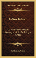 La Saxe Galante