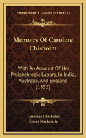 Memoirs Of Caroline Chisholm