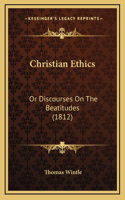 Christian Ethics