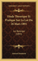 Etude Theorique Et Pratique Sur La Loi Du 26 Mars 1891