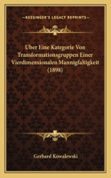 Uber Eine Kategorie Von Transformationsgruppen Einer Vierdimensionalen Mannigfaltigkeit (1898)