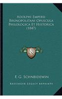Adolphi Emperii Brunopolitani Opuscula Philologica Et Historica (1847)