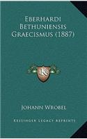Eberhardi Bethuniensis Graecismus (1887)