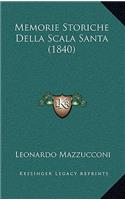 Memorie Storiche Della Scala Santa (1840)