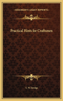 Practical Hints for Craftsmen