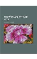 The World's Wit and Wits