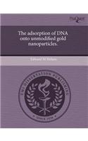 The Adsorption of DNA Onto Unmodified Gold Nanoparticles