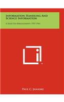 Information Handling and Science Information