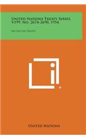 United Nations Treaty Series, V199, No. 2674-2690, 1954: Recueil Des Traites