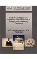 Rucker V. Wheeler U.S. Supreme Court Transcript of Record with Supporting Pleadings