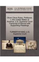 Oliver Cleve Ryles, Petitioner, V. the United States of America. U.S. Supreme Court Transcript of Record with Supporting Pleadings