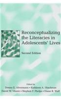 Reconceptualizing the Literacies in Adolescents Lives