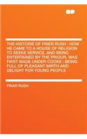The Historie of Frier Rush