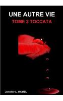 Une Autre Vie - Tome 2 Toccata