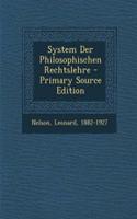 System Der Philosophischen Rechtslehre