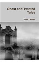 Ghost and Twisted Tales