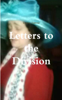 Letters to the Division etc.etc.