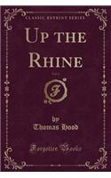 Up the Rhine, Vol. 1 (Classic Reprint)