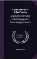 Contributions to Solar Physics