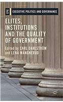 Elites, Institutions and the Quality of Government