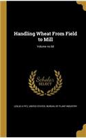 Handling Wheat from Field to Mill; Volume No.68: (English)