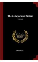 THE ARCHITECTURAL REVIEW; VOLUME 8