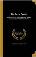 THE DAVIS FAMILY; A HISTORY OF THE DESCE