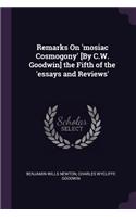 Remarks On 'mosiac Cosmogony' [By C.W. Goodwin] the Fifth of the 'essays and Reviews'