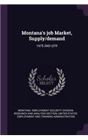 Montana's Job Market, Supply/Demand